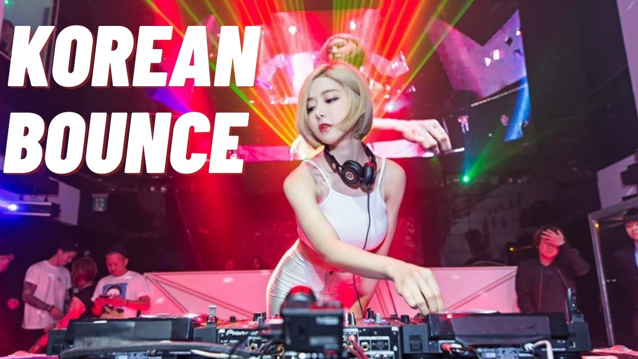 【K-EDM】Korean Bounce BEST MIX vol.2🇰🇷 DJ MIX (Produce by OL-ONE from DJ ...